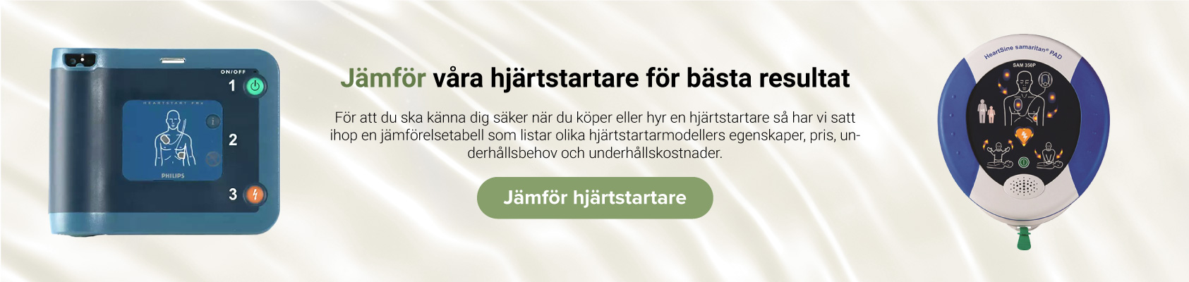 Jämför våra hjärtstartare för bästa resultat

För att du ska känna dig säker när du köper eller hyr en hjärtstartare så har vi satt ihop en jämförelsetabell som listar olika hjärtstartarmodellers egenskaper, pris, underhållsbehov och underhållskostnader. 