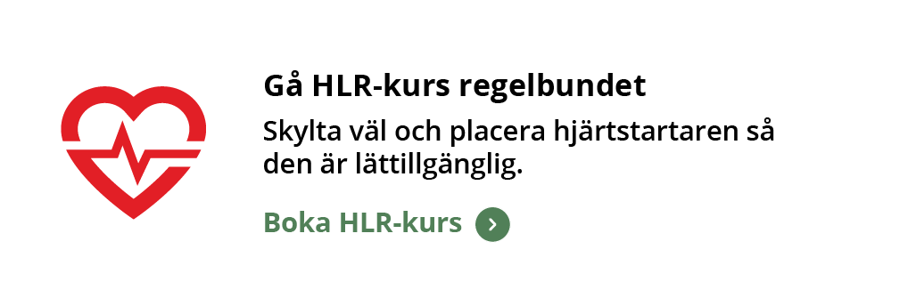 En informationsruta med en röd ikon som föreställer ett hjärta med en puls graf inuti och texten: "Gå HLR-kurs regelbundet. Skylta väl och placera hjärtstartaren så den är lättillgänglig. Boka HLR-kurs".